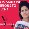 WHY IS SMOKING INJURIOUS TO HEALTH?