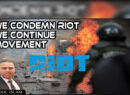 We condemn riots. We continue our movement.